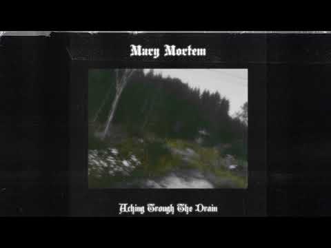 MARY MORTEM - Aching Trough The Drain (Compilation)