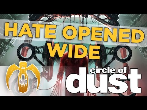 Circle of Dust - Hate Opened Wide [Remastered]