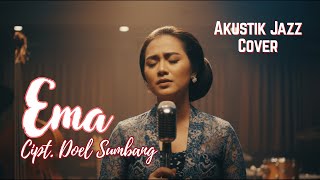 Download lagu EMA... Geura Balik Silaing Ema! : Doel Sumbang dalam Harmoni Jazz Paling Alus mp3