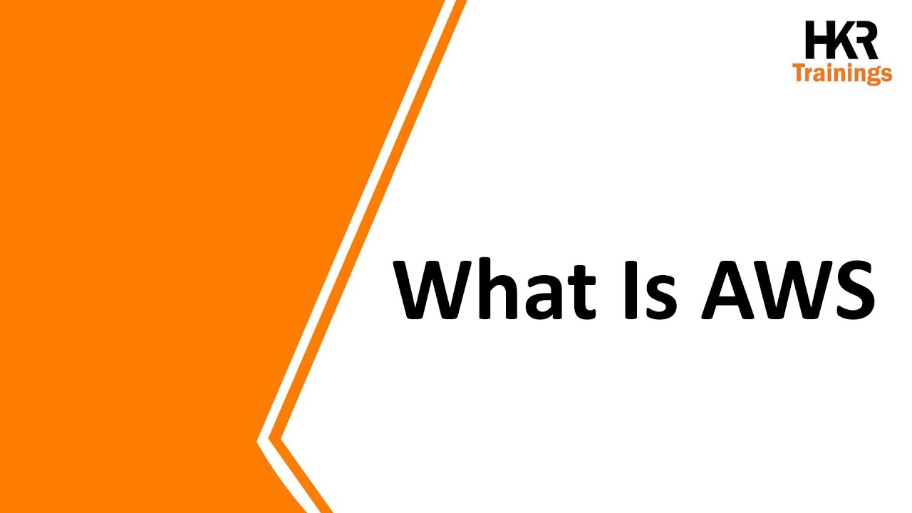 What Is AWS | AWS Tutorial For Beginners | Amazon Web Services | AWS Training - HKR Trainings