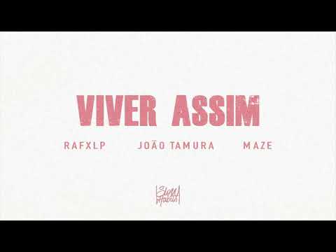 Rafxlp - Viver Assim (feat. João Tamura & MAZE)
