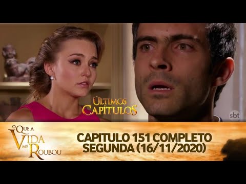 O Que a Vida Me Roubou - Capítulo 151 Completo Segunda (16/11/2020) #SBT