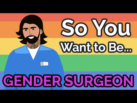 你想成為一名性別問題專家嗎[第35集］ (So You Want to Be a GENDER SURGEON [Ep. 35])