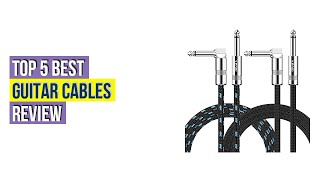 Top #5 Best Guitar Cables Review For You