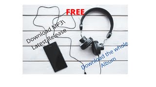 Download Mp3 latest songs with Album like itunes for FREE