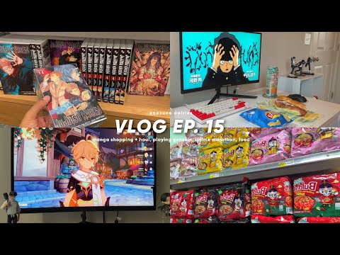 vlog ep. 15 🎒 -- manga shopping + haul, playing genshin, anime marathon, & food !
