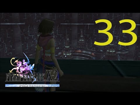 Guia Comentada Final Fantasy X 2 HD Remaster (AL 100%) - Cap 33 - El subterraneo de Bevelle