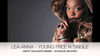 LEA-ANNA - YOUNG, FREE N SINGLE