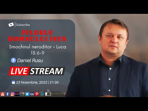 Daniel Rusu | LIVE | Pildele Domnului Isus - smochinul neroditor - Luca 13:6-9