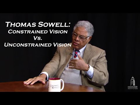 Thomas Sowell: Constrained vs Unconstrained Vision