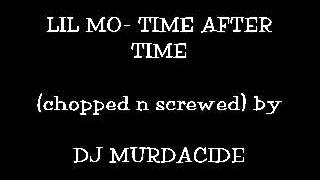 Lil Mo- Time After Time (chopped up)