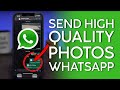 How to Send High Quality Photos on Whatsapp iPhone