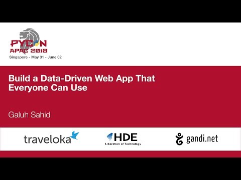 Build a Data-Driven Web App That Everyone Can Use - PyCon APAC 2018