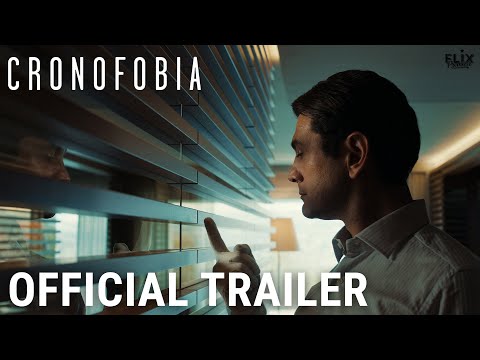 Cronofobia | Official Trailer | Drama