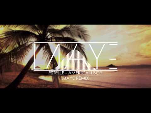 Estelle - American Boy (MAYE REMIX)