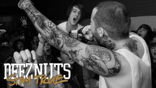 Deez Nuts - Stay True [HD]