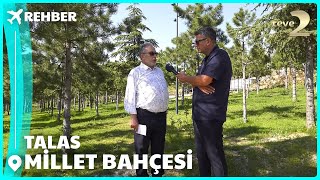 Rehber | Talas Millet Bahçesi