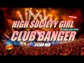 Best of Club Banger Remix 2024 (High Society Girl) | Dj Michael John Official ft. Laidback