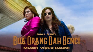 Download lagu Bila Orang Dah Benci - Shaa & Boy Neon | Muzik Video Rasmi mp3 Download lagu Bila Orang Dah Benci - Shaa & Boy Neon | Muzik Video Rasmi mp3