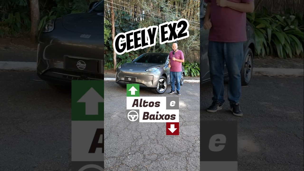 Geely EX2 nos Altos e Baixos!