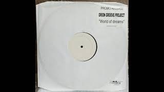 Orion Groove Project - World Of Dreams