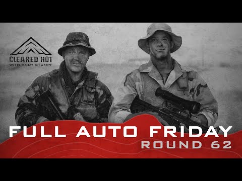 Full Auto Friday - Round 62