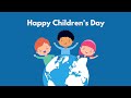 Happy Children S Day Song Children S Day Song No Copyright