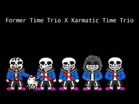 Former Time Trio X Karmatic Time Trio (Phase 1.5) [Music By Redrum320]