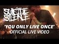 Suicide Silence - You Only Live Once (Official HD ...