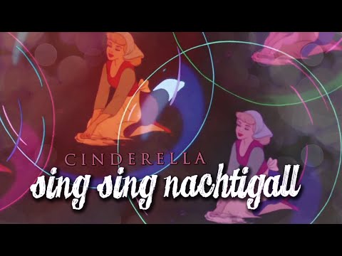{SBC} Cinderella || Sing, sing, Nachtigall