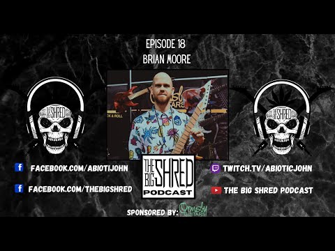 The Big Shred Podcast - Ep. 18 | Brian Moore