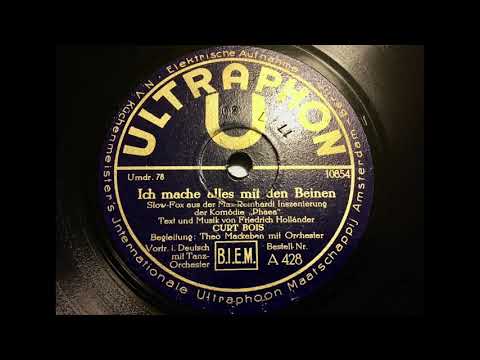 Theo Mackeben & Curt Bois - Ich mache alles mit den Beinen