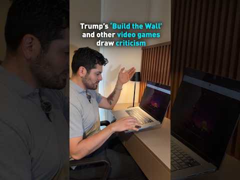 Trump’s ‘Build the Wall’ and other video games draw criticism