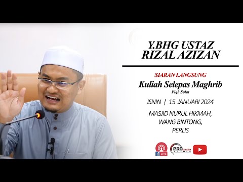 (LIVE) 15-01-2024 Ustaz Rizal Azizan - Fiqh Solat