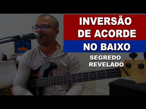INVERSÃO DE ACORDES NO BAIXO - VOCÊ ESTA ERRANDO NISSO - ESCOLA PARA BAIXISTA