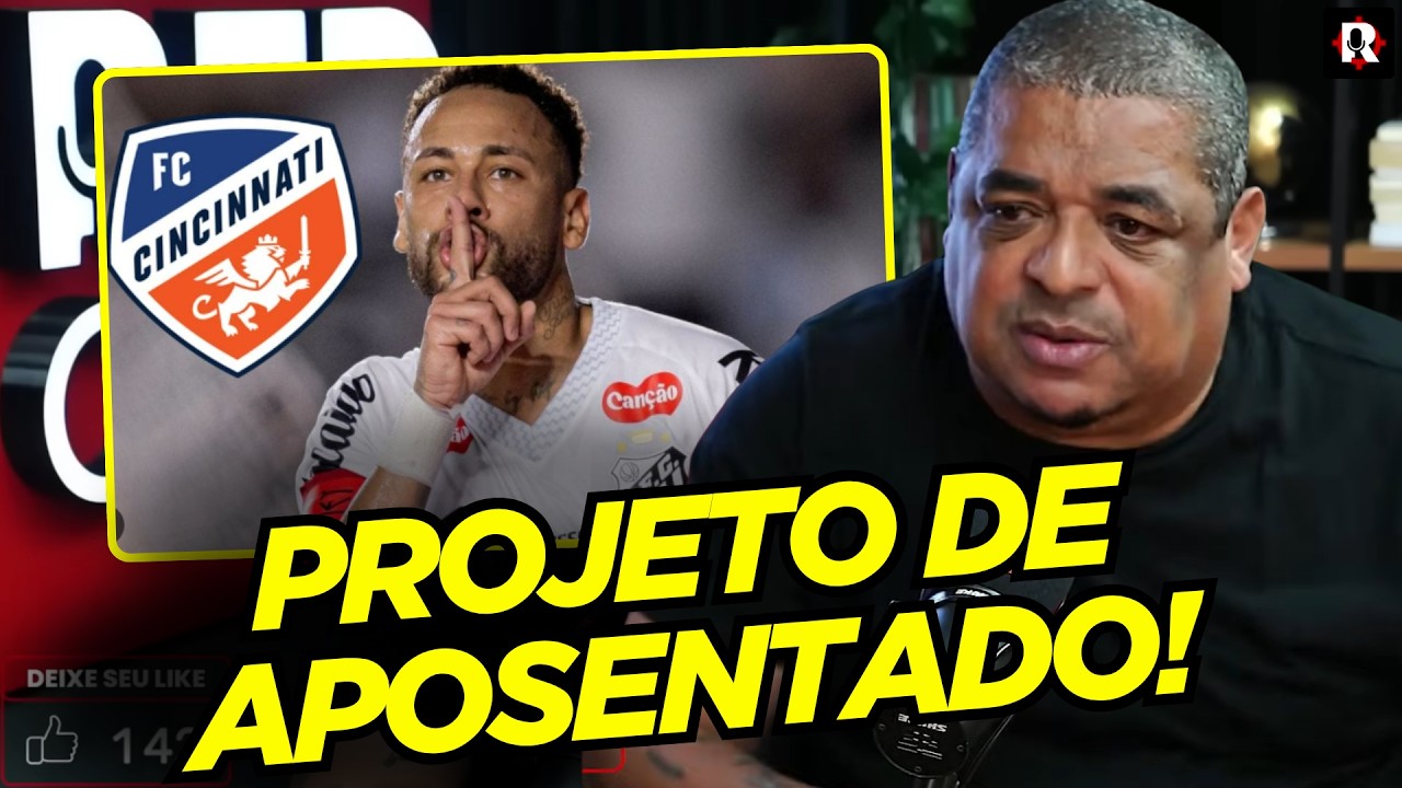 VAMPETA EXPÕE O PLANO DE NEYMAR PARA FUGIR DA PRESSÃO!