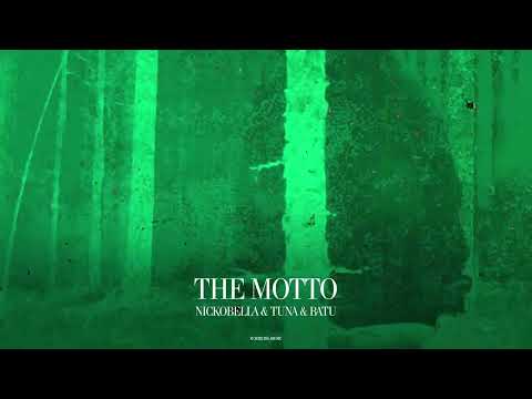 Nickobella, Tuna, Batu - The Motto (Official Canvas Video)