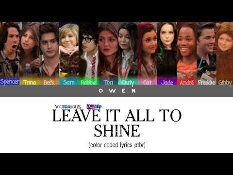 Victorious & iCarly Cast 'Leave it all to Shine' Color Coded Lyrics (ENG/PTBR)