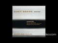 Chet Baker - Chet Baker Sextet (1954)