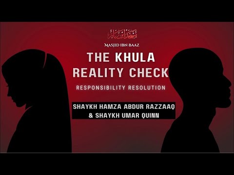 The Khula' Reality Check | Advice on How to Make Marriages Blessed | Sh. Hamzah 'Abdur Razzaq