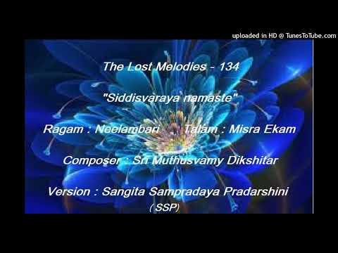 SSP version - TLM 134 - Siddhisvaraya namaste - Nilambari - Misra Ekam - Sri Muthuswamy Dikshitar