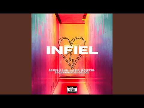 Infiel (feat. Brownnino1386, K-Slim, Lakbza, Dg Boy & Elpupyrd)