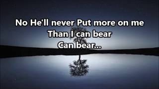 More Than I Can Bear- Kirk Franklin (Lyrics)