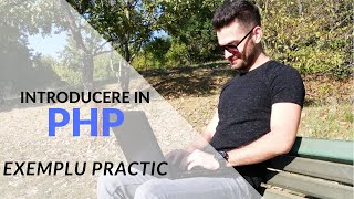 Introducere in PHP cu EXEMPLU PRACTIC
