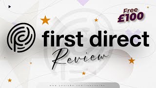 Is It Worth Switching To First Direct? £175 FREE Money