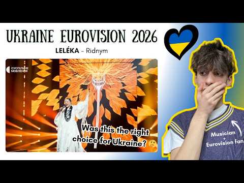 CLASSICALLY TRAINED MUSICIAN REACTS to UKRAINE EUROVISION 2026 🇺🇦 | LELÉKA - Ridnym