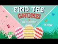 Spring PE Games: Find The Gnome!