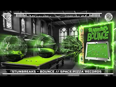 STUNBREAKS -BOUNCE // SPACE PIZZA RECORDS