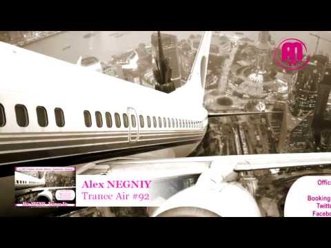 OUT NOW : Alex NEGNIY - Trance Air - Edition #92