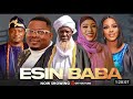 ESIN BABA  NEW YORUBA MOVIE |KUNLE AFOD |NIYI JOHNSON| MUYIWA ADEMOLA|AISHAT LAWAL